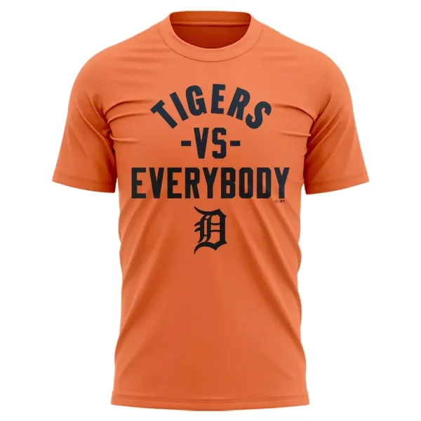 A close-up of the front of the orange Detroit Tigers t-shirt with the text "Tigers Vs Everybody" and the Old English D logo.