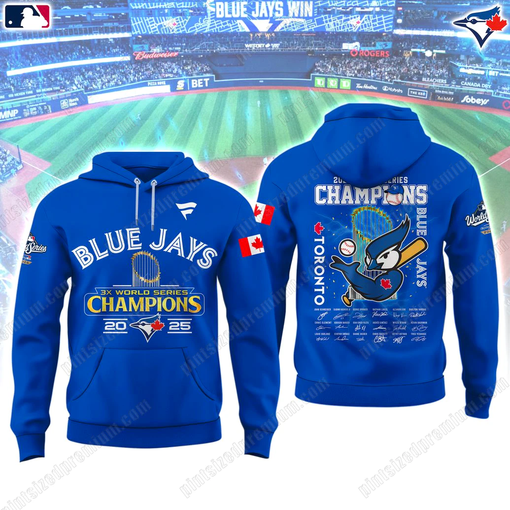 Blue Jays 3x World Series Champions 2025 Hoodie Blue Jays 3x World Series Champions 2025 Hoodie