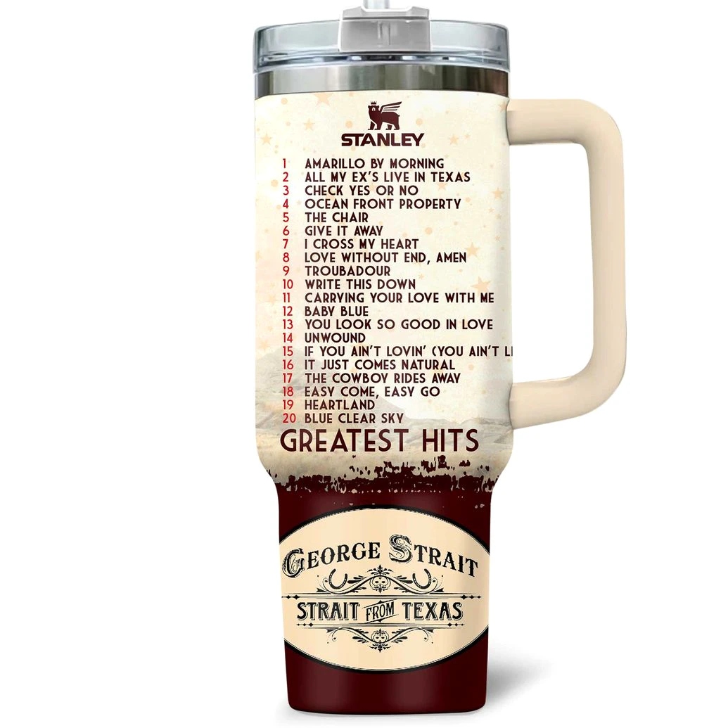 Back View Of The George Strait Tumbler With Song List Back of the George Strait Greatest Hits tumbler displaying a 20-song tracklist, including hits like Amarillo by Morning.
