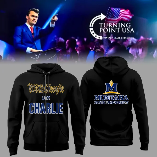 A black zip-up hoodie with "We The People are CHARLIE" on the front and the Montana State University logo on the back.