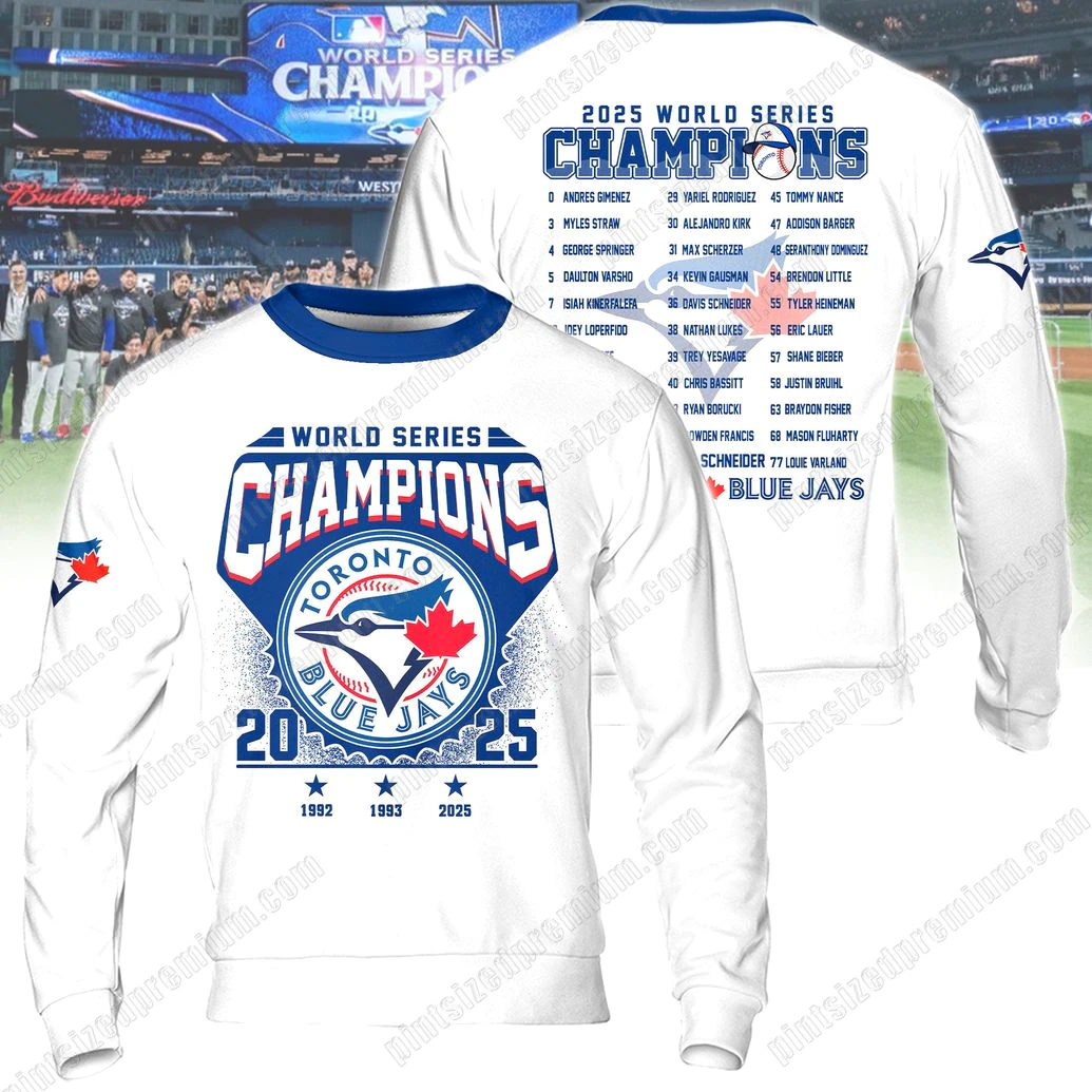 World Series 2025 Blue Jays Champions White T-Shirt, Sweatshirt, Hoodie World Series 2025 Blue Jays Champions White T-Shirt, Sweatshirt, Hoodie