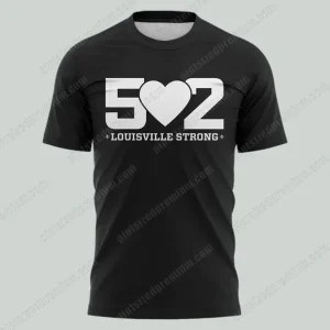 502 Love Louisville Strong Limited T-Shirt