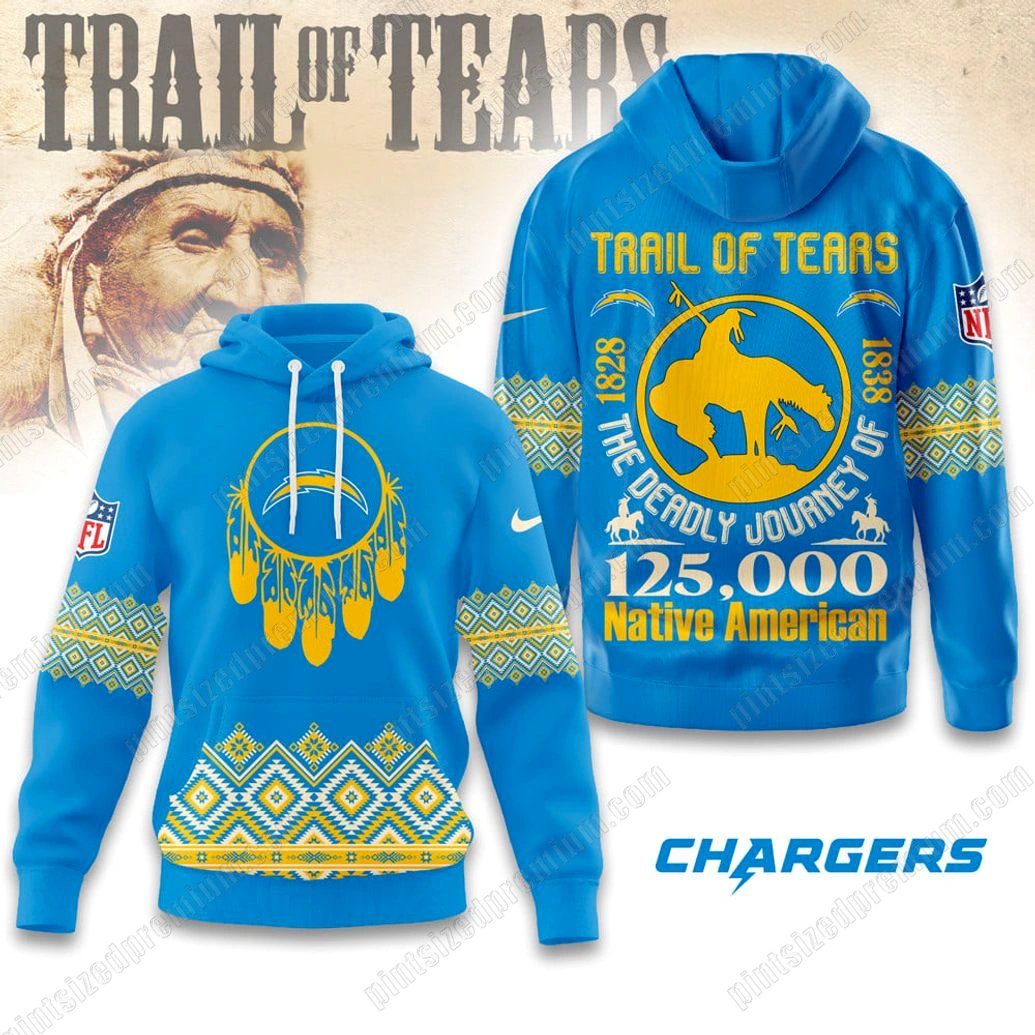 Los Angeles Chargers Trail of Tears 2025 Limited Hoodie Los Angeles Chargers Trail of Tears 2025 Limited Hoodie