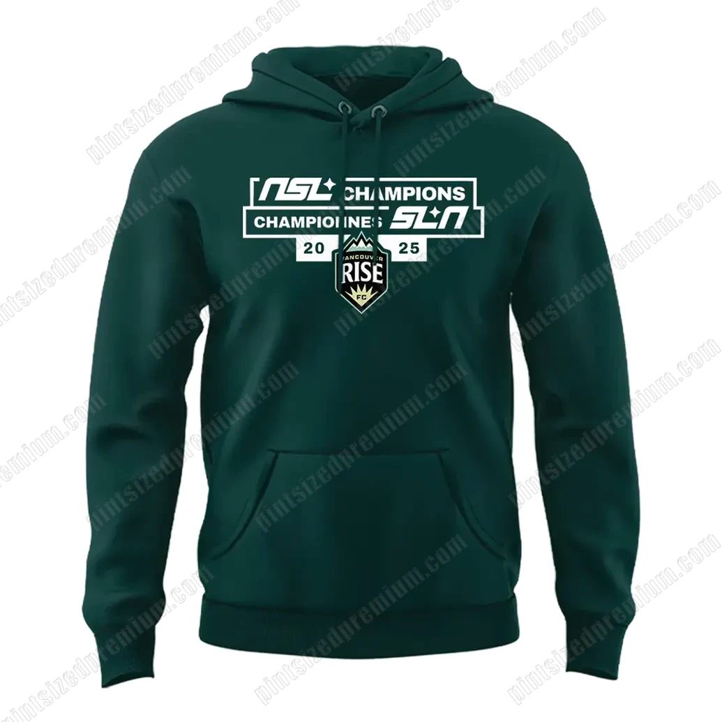 Vancouver Rise FC 2025 NSL Champions Hoodie Vancouver Rise FC 2025 NSL Champions Hoodie