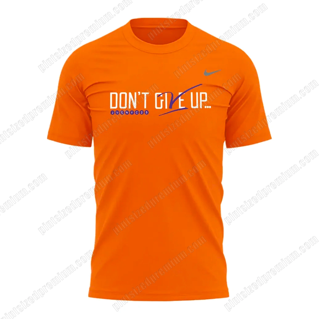 Clemson Tigers Don't Never Give Up T-Shirt Clemson Tigers Don't Never Give Up T-Shirt