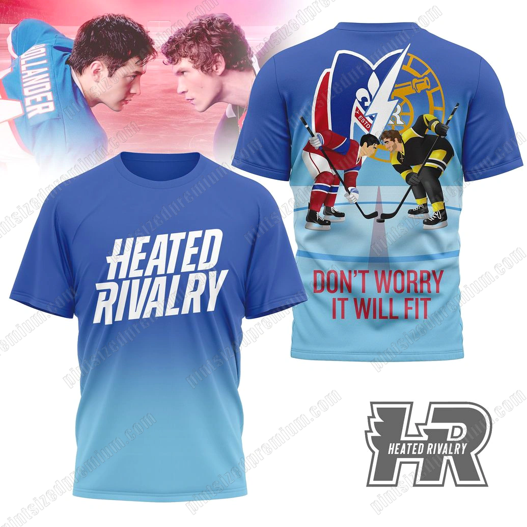 Heated Rivalry Don't Worry It Will Fit T-Shirt Heated Rivalry Don't Worry It Will Fit T-Shirt